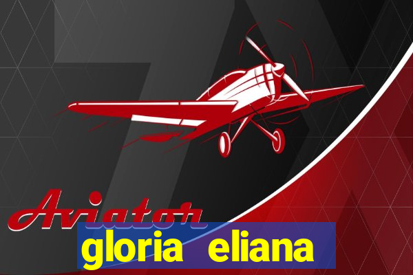 gloria eliana ribeiro letra